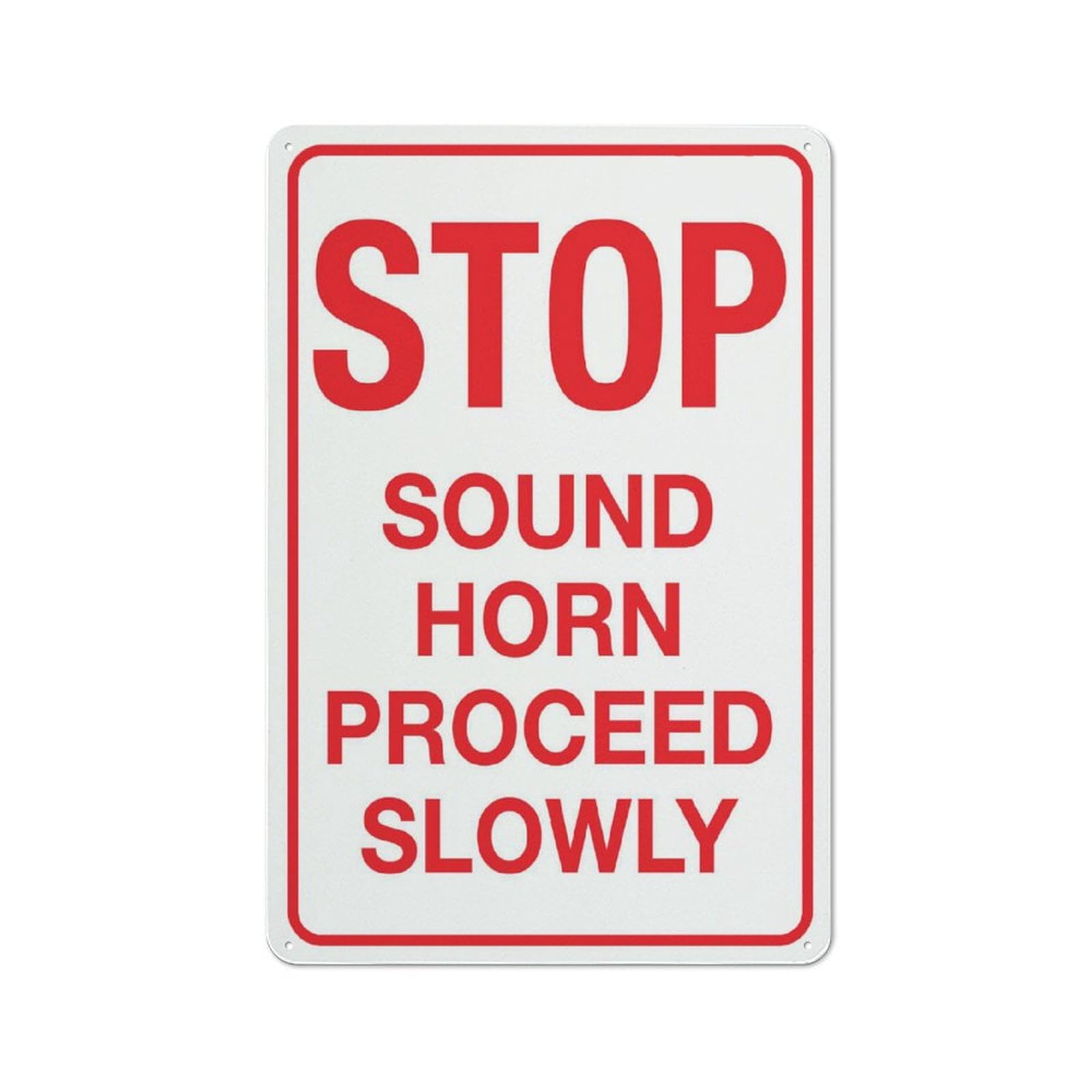 Stop Sound Horn & Proceed Slowly Sign for Business 8"x12" Rust-Free Aluminum UV Printed, 4 Pre-Drilled Holes, Weatherproof