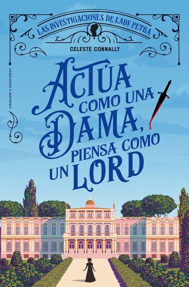 Actúa como una dama, piensa como un lord: 1 (Crimen y misterio)
