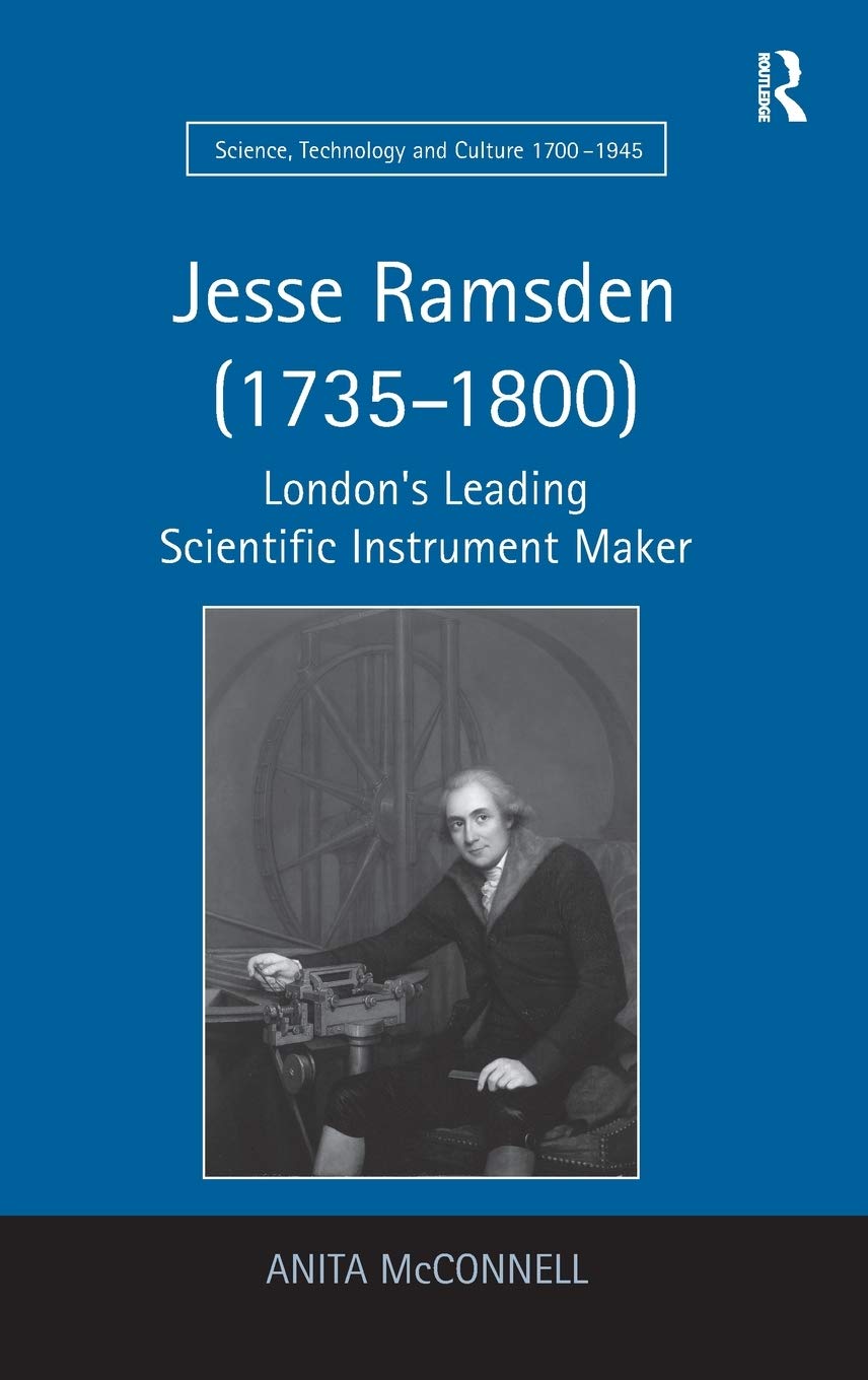 Jesse Ramsden (1735–1800): London's Leading Scientific Instrument Maker