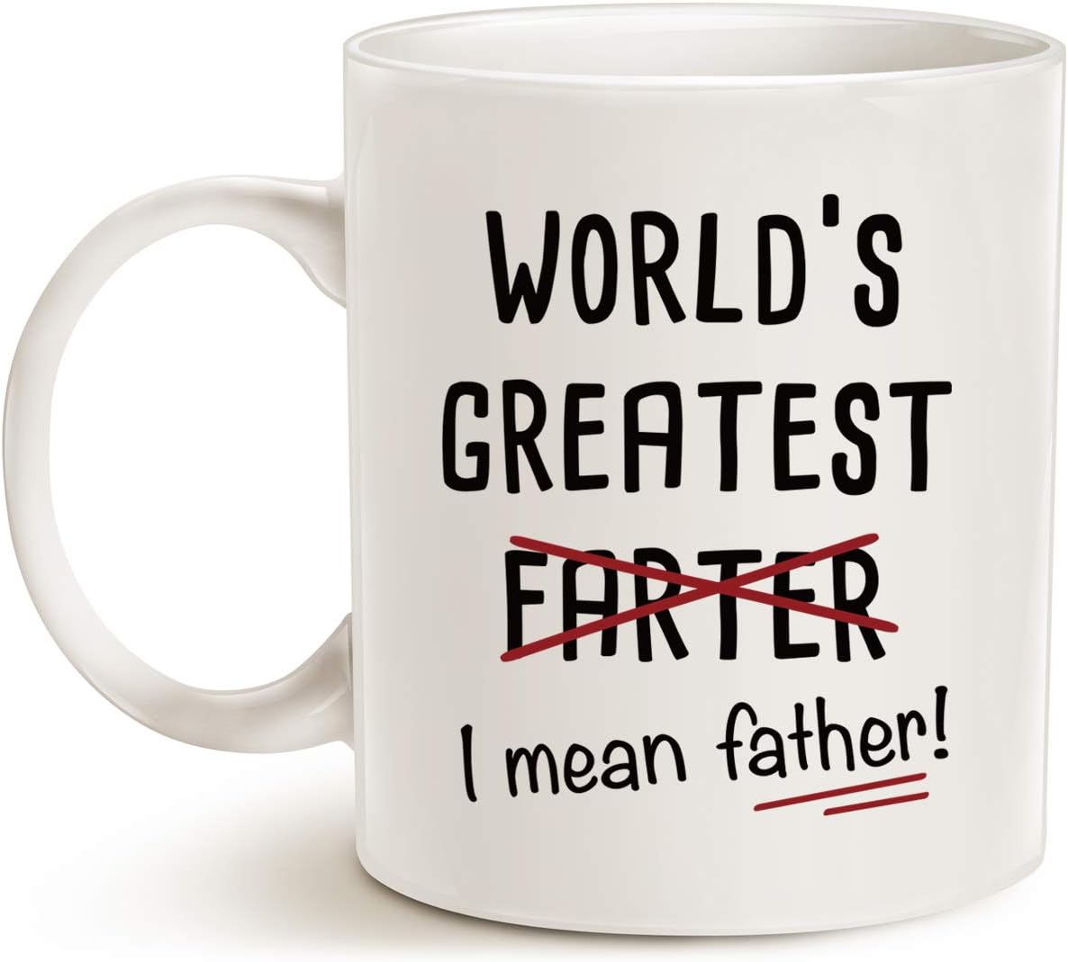 MAUAG Funny Best Dad Coffee Mug, World's Greatest F, I Mean Father, Best Cute Birthday Gifts for Dad Cup White, 11 Oz