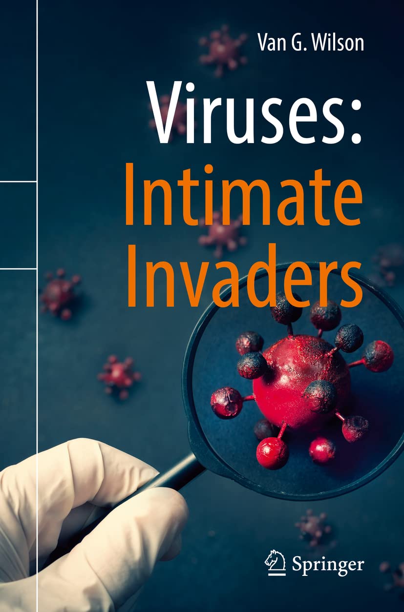 Viruses: Intimate Invaders.by Wilson  New 9783030854867 Fast Free Shipping**