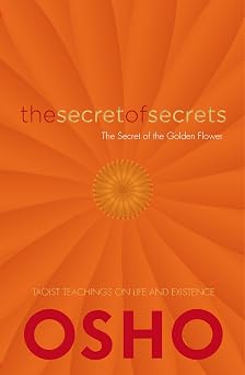 The Secret of Secrets The Secrets of the Golden Flower