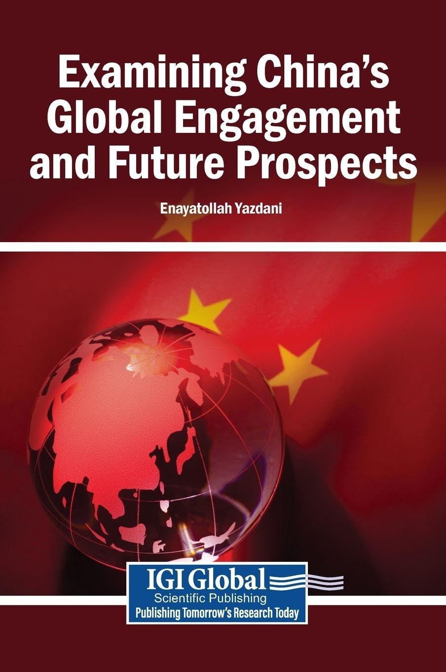 Examining China's Global Engagement and Future Prospects