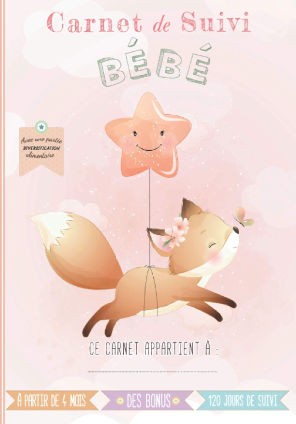 Carnet de suivi bébé: Cahier tout en un à compléter : journal de bord quotidien 2ème âge (partie diversification alimentaire) + suivi de santé – ... avec des BONUS (O'Clair de lune - 2ème age)