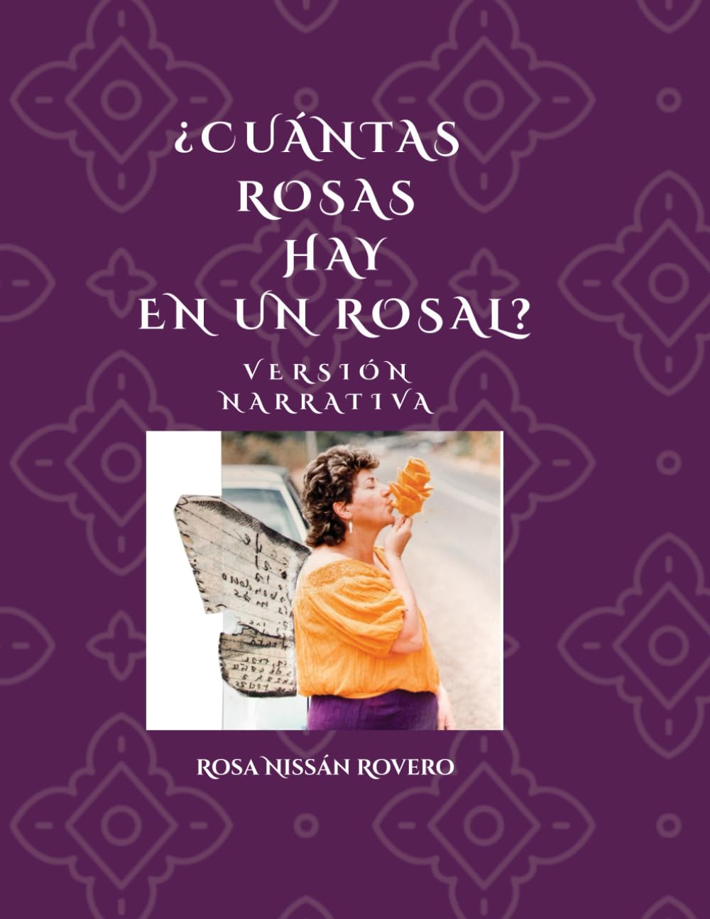 ¿Cuántas Rosas hay en un rosal?: Versión Narrativa