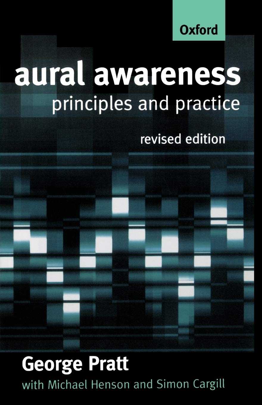 OXFORD UNIVERSITY PRESS Aural Awareness: Principles and Practice
