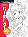 The Manga Artist's Coloring Book: Girls!: Fun Female Characters to Color