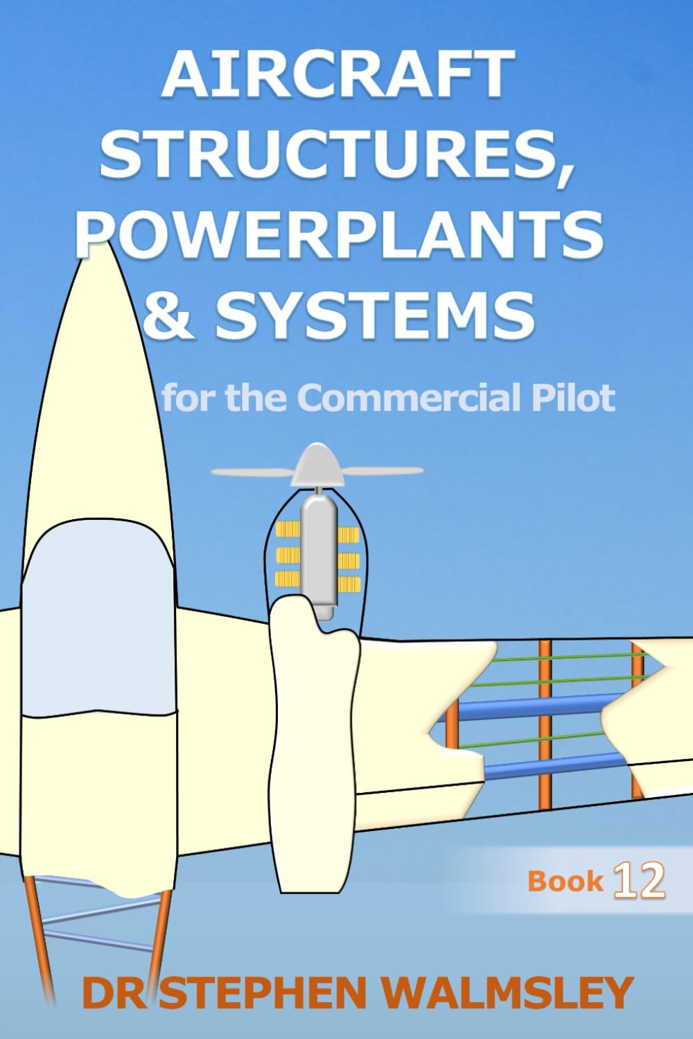 Aircraft Structures, Powerplants and Systems for the Commercial Pilot (Aviation Books Commercial Pilot Series)      Paperback – August 2, 2023