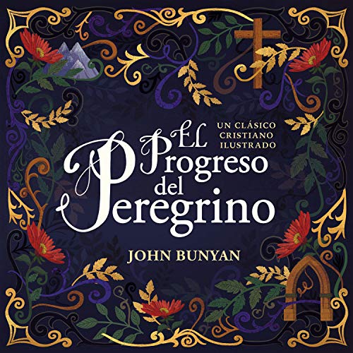 Cover art for El progreso del peregrino [The Pilgrim's Progress]