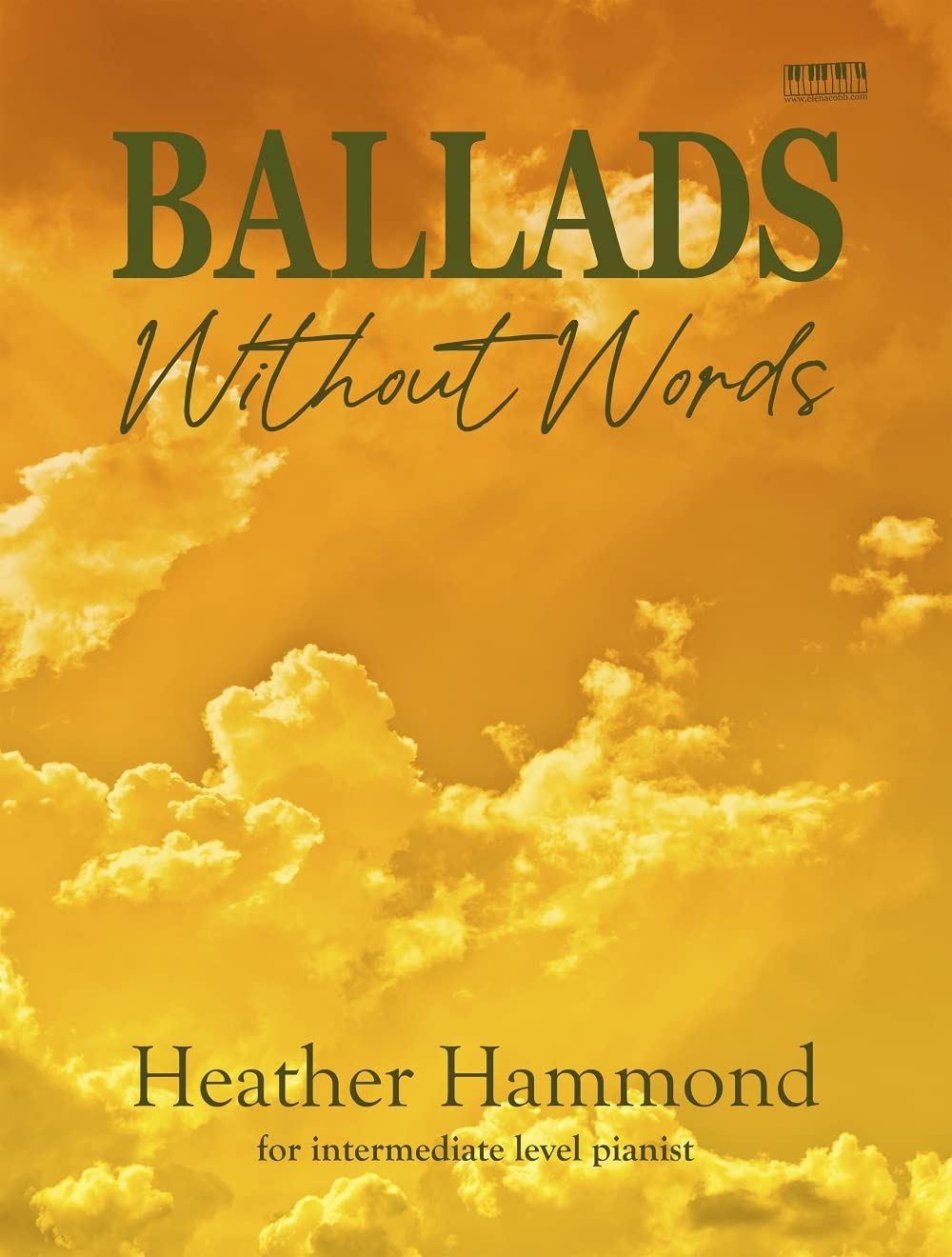 Ballads Without Words | Piano Songbook for Intermediate Piano | Sheet Music Book for Students and Teachers | Modern Pop Style Recital Collection | Educational Piano Pieces for Festivals Exams Lessons