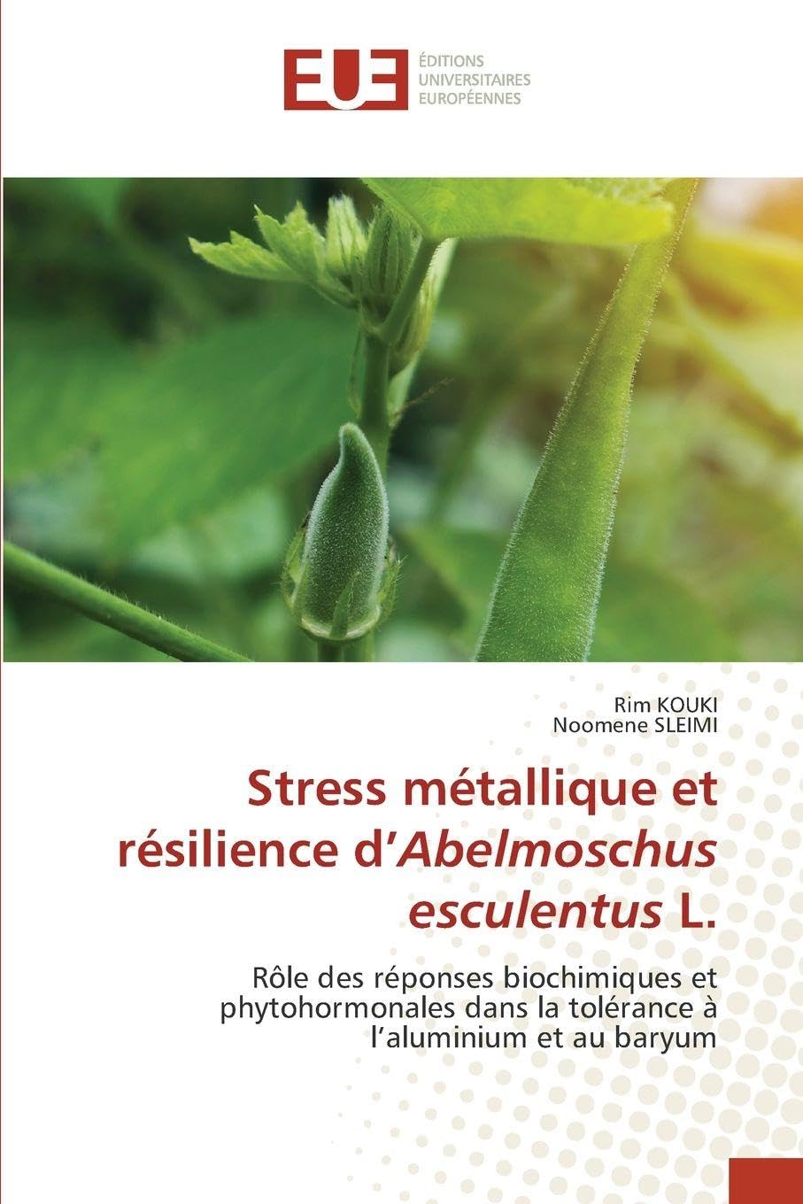 Stress métallique et résilience d’Abelmoschus esculentus L.: Rôle des réponses biochimiques et phytohormonales dans la tolérance à l’aluminium et au baryum