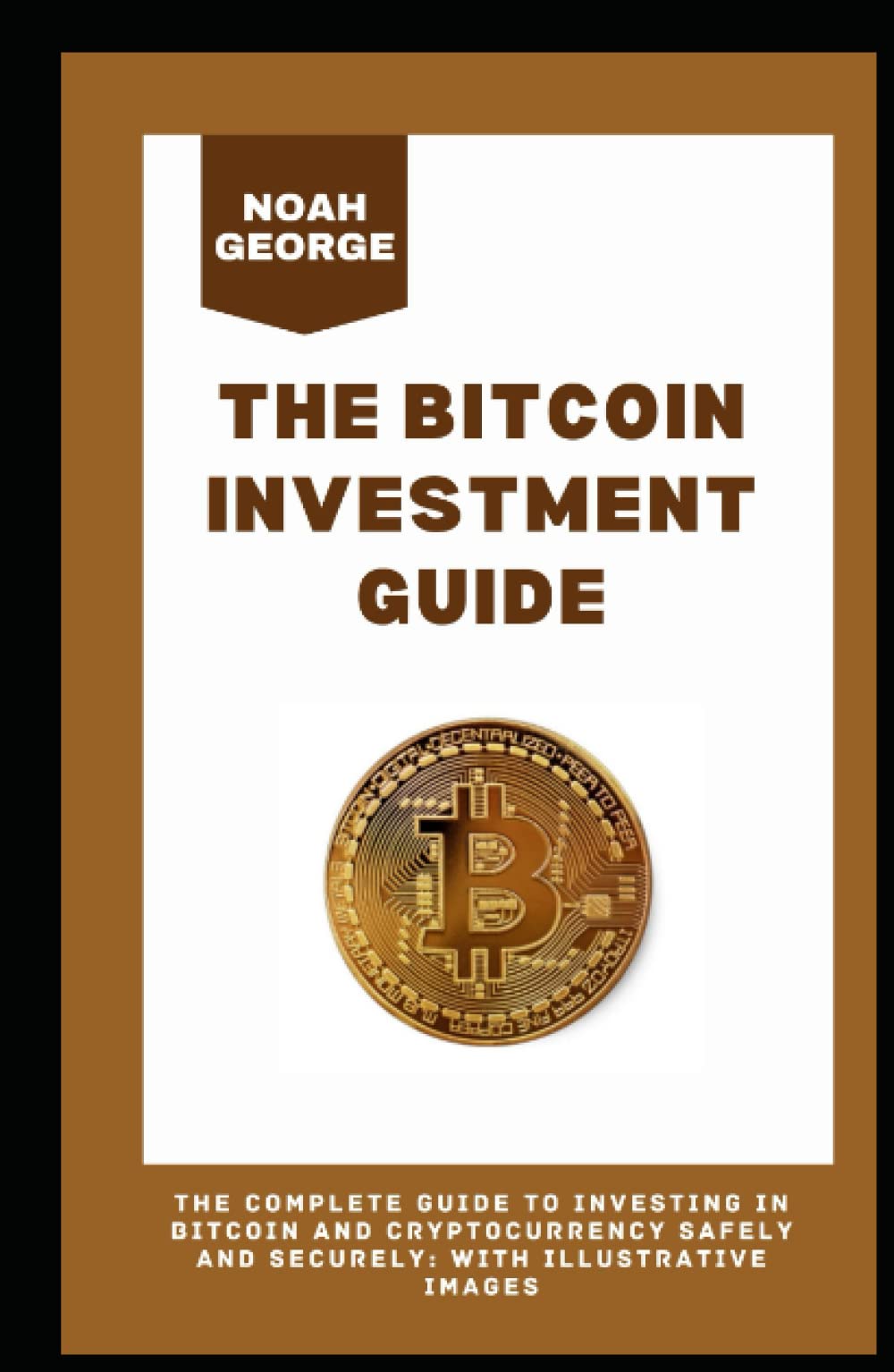 The Bitcoin Investment Guide The Complete Guide To Investing In |  Desertcart Seychelles