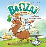  Banzaï, Super poney - Tome 1 Des friandises pour les gourmands ! (1)