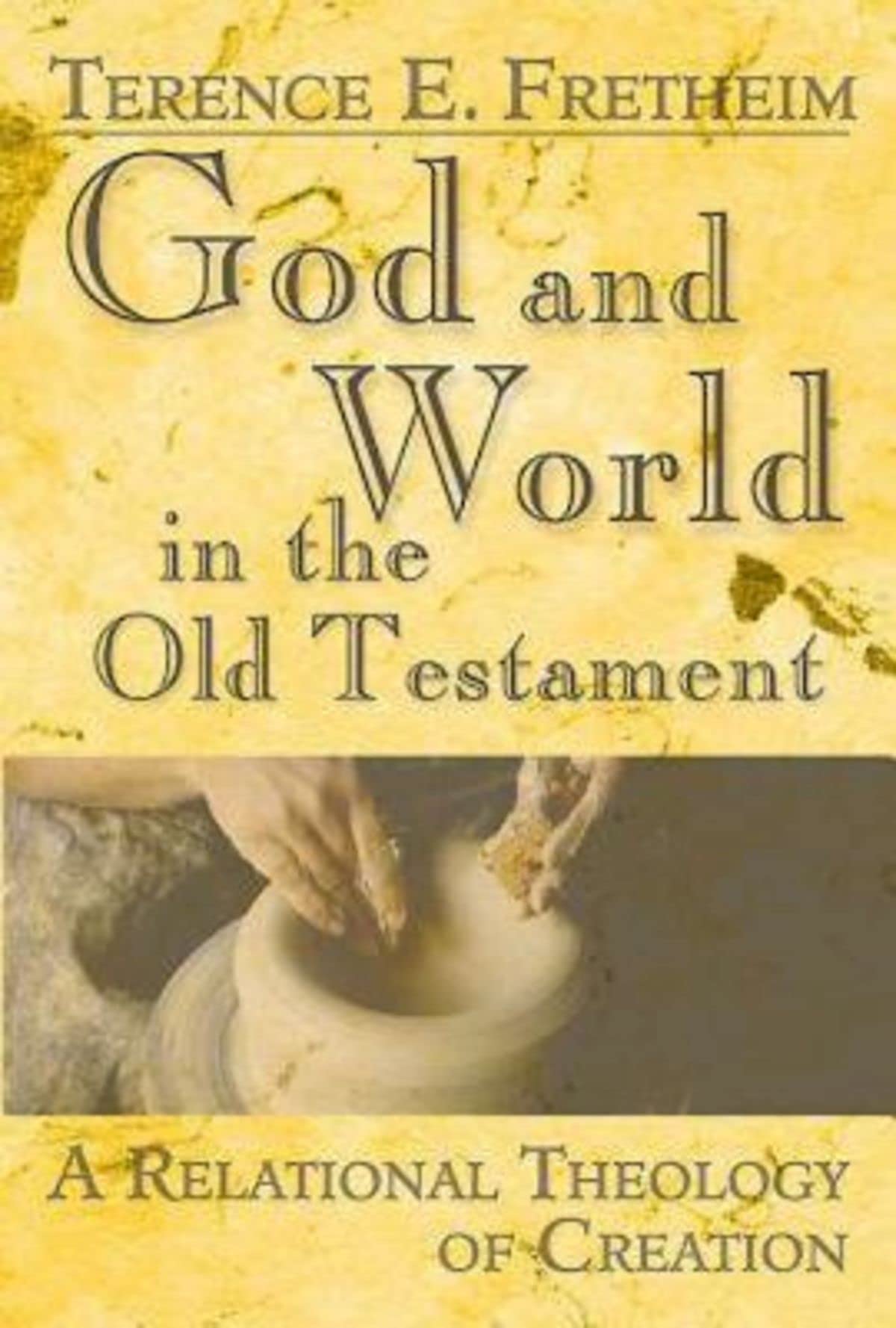 God and World in the Old Testament: A Relational Theology of Creation: xvii