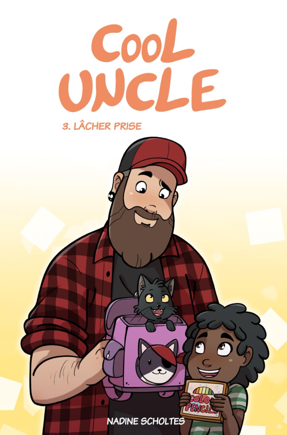 Cool Uncle: 3. Lâcher prise (Cool Uncle Français)