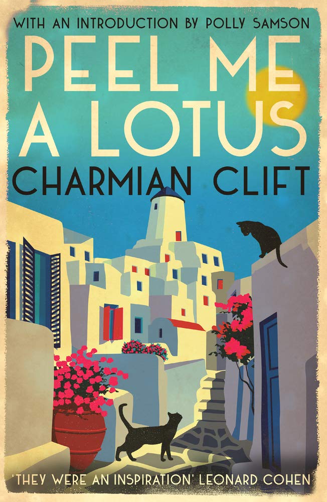 Peel Me a Lotus by Charmian Clift (Hardback Book)