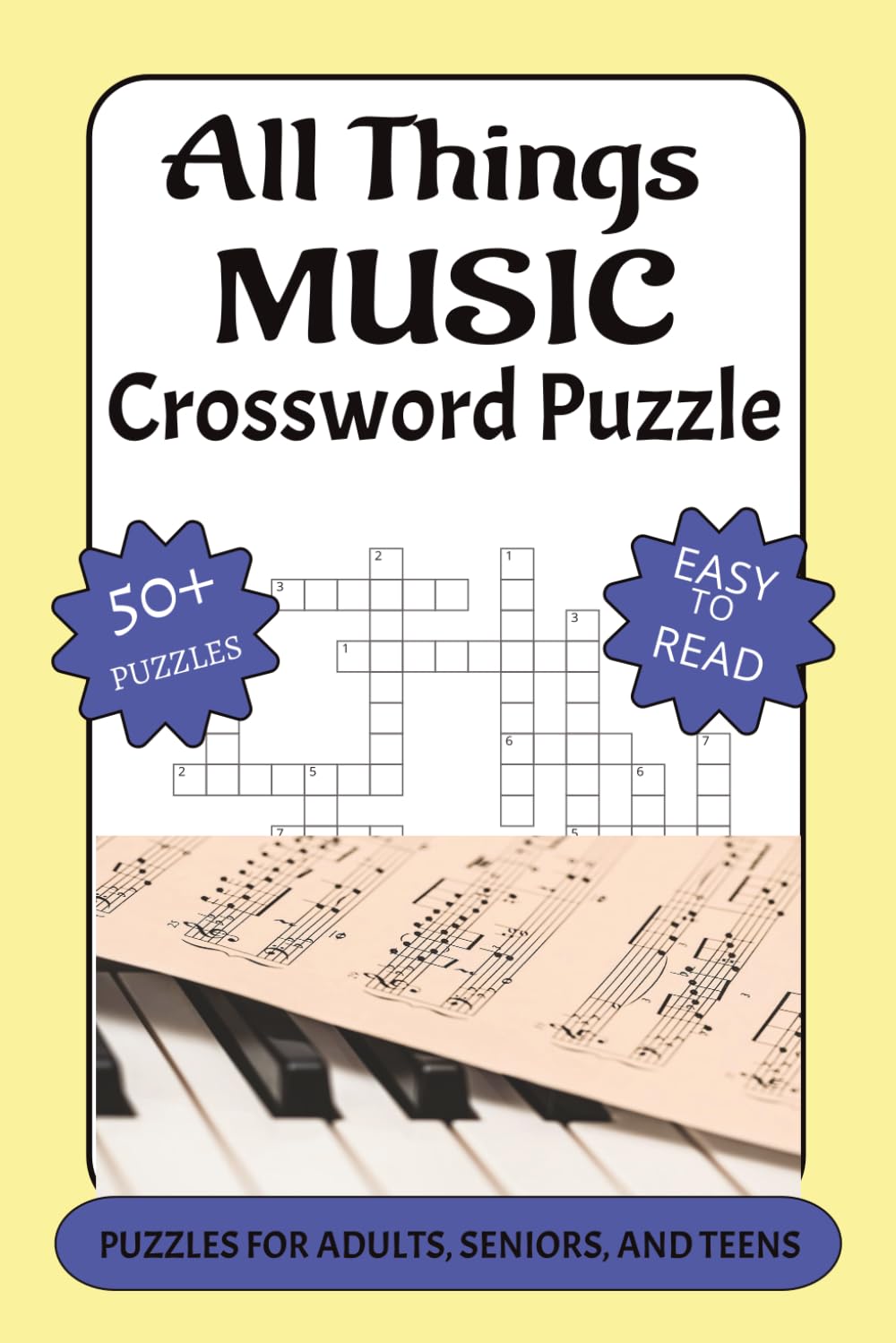 All Things Music Crossword Puzzle Book: Crossword puzzles with easy-to-read print about Music, Instruments, Composers, and More | 6x9 inches, 120 ... holidays, airplane rides, or free time.