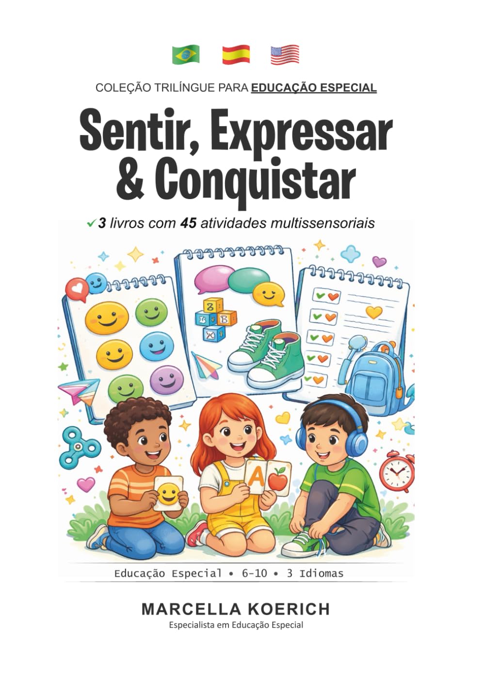 Sentir, Expressar & Conquistar: Coleção Trilingue para Educação Especial