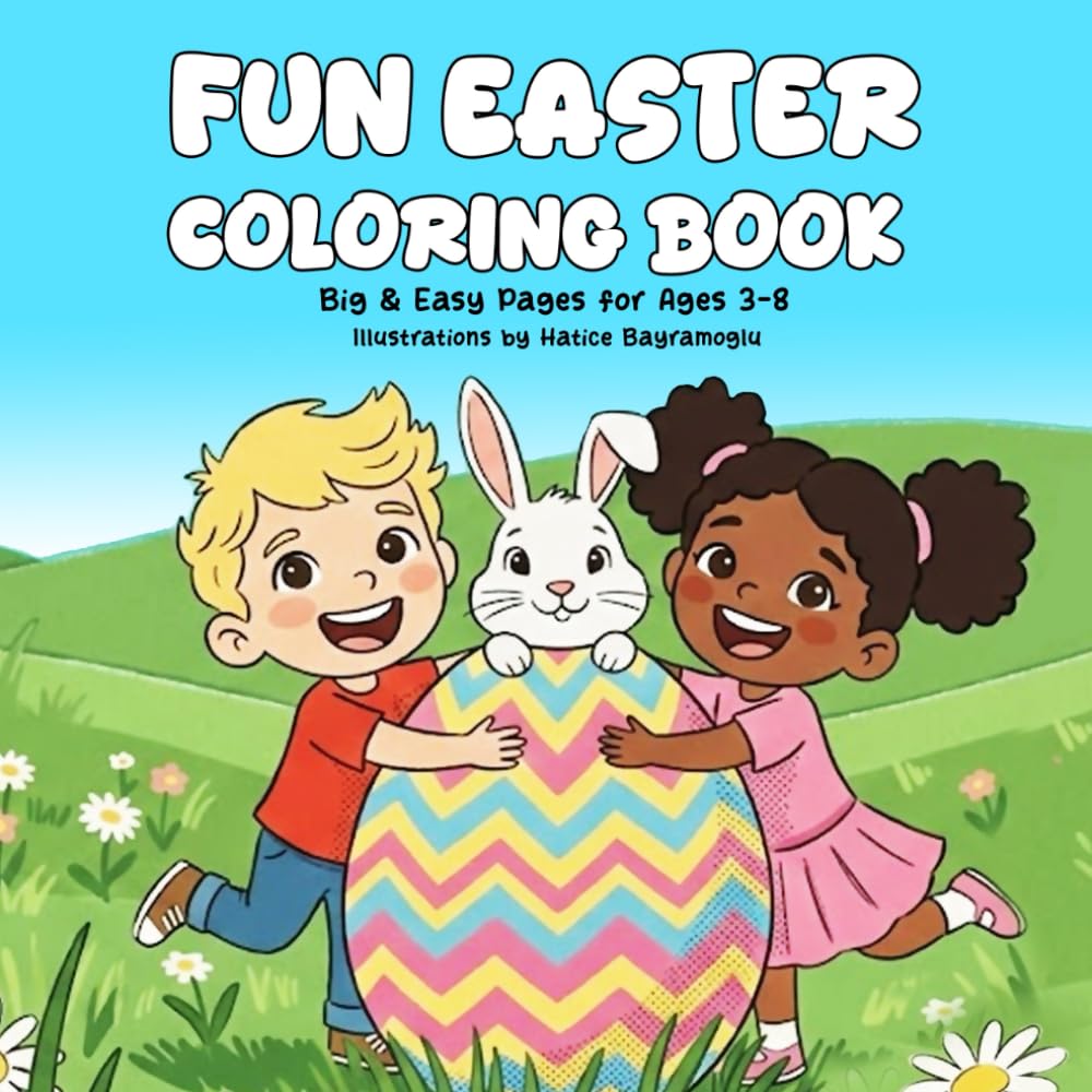 Fun Easter: Coloring Book Easy Pages For Ages 3-8