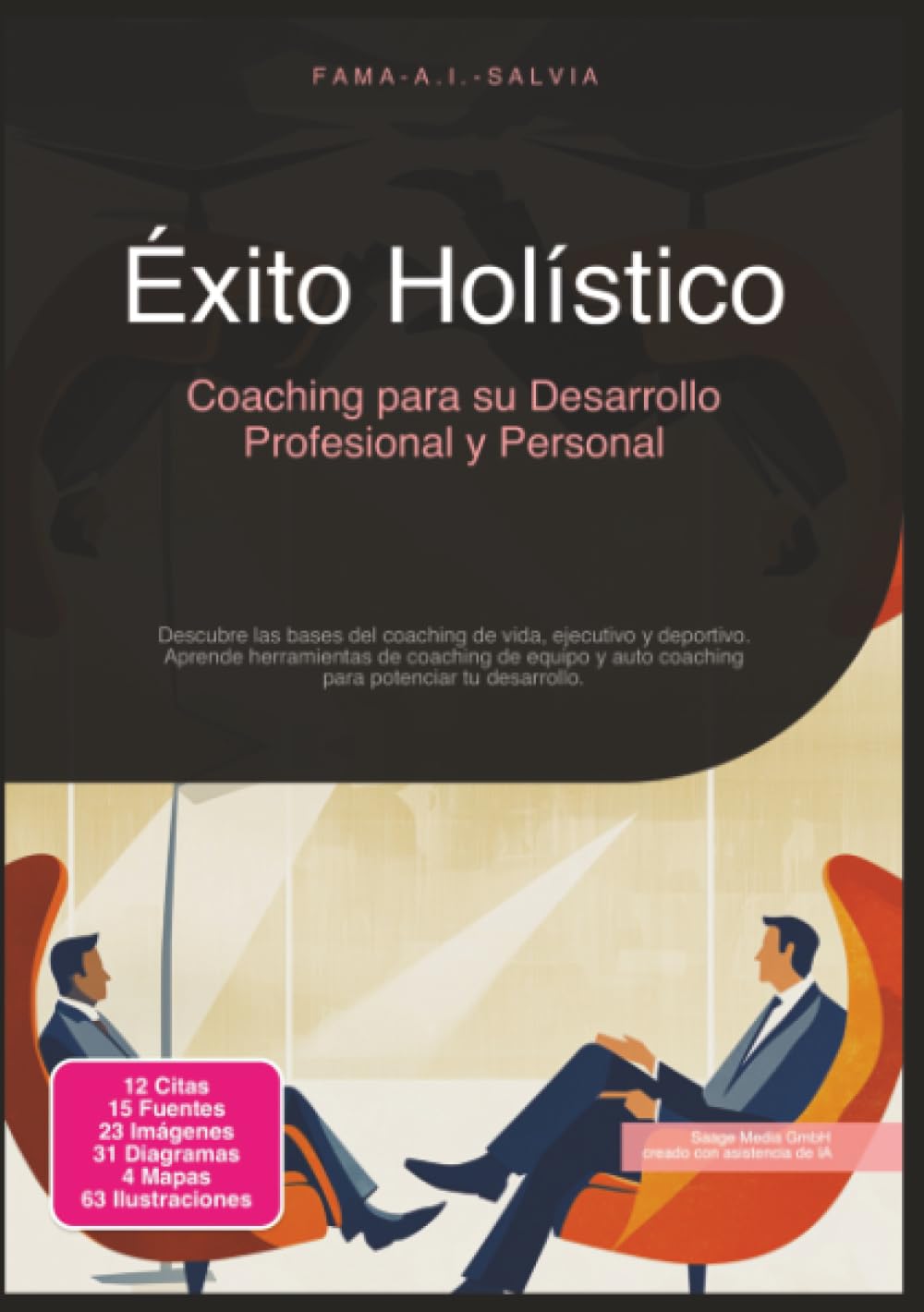 Éxito Holístico: Coaching para su Desarrollo Profesional y Personal (Entrenamiento)