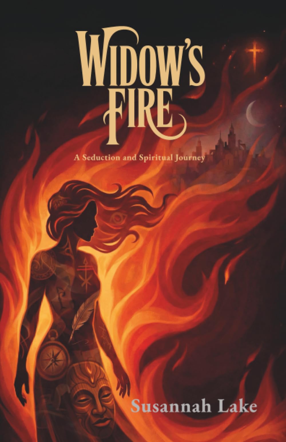 Widow's Fire: A Seduction and Spiritual Journey