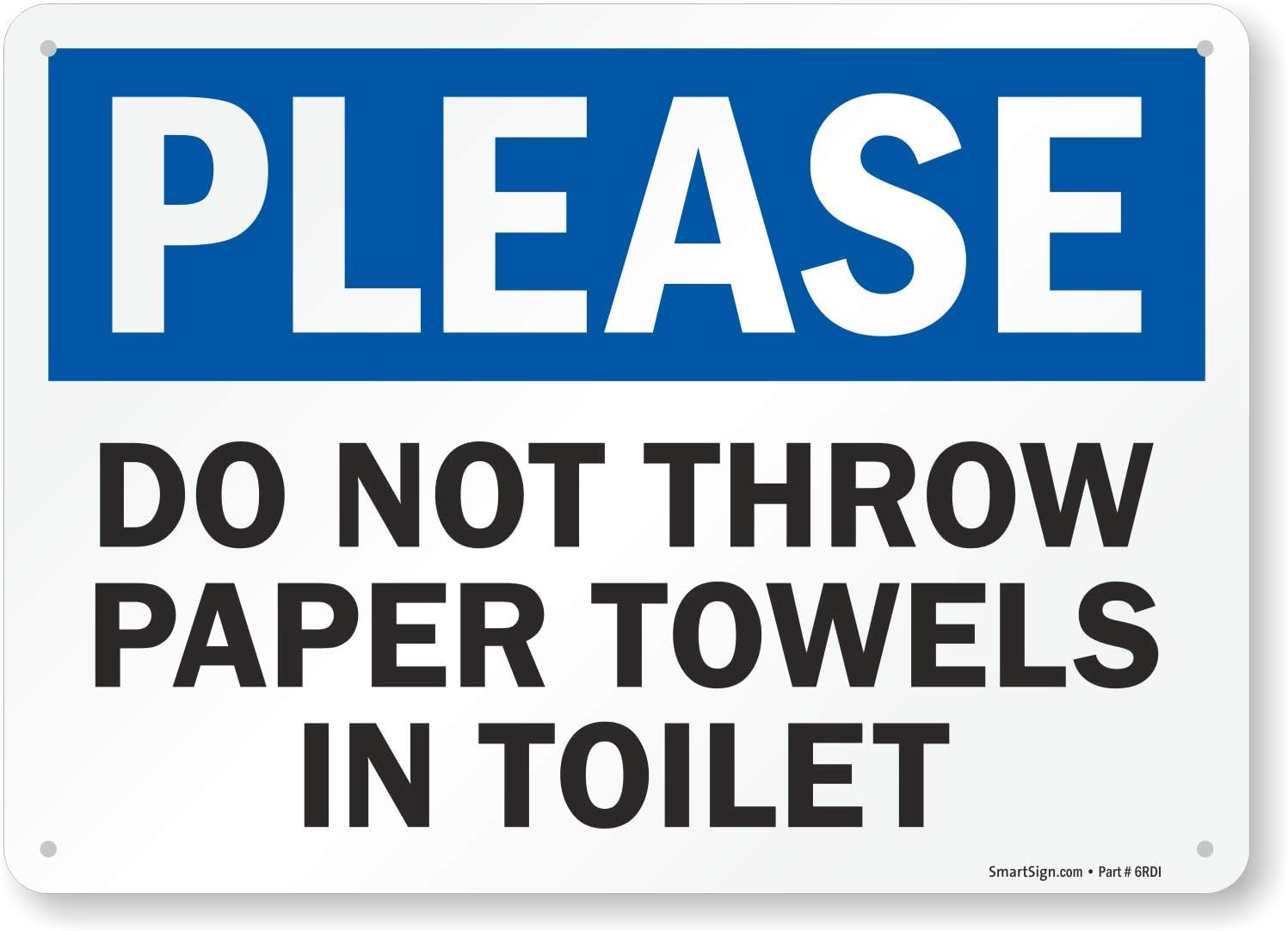 "Please - Do Not Throw Paper Towels In Toilet" Sign By SmartSign | 10" x 14" Plastic