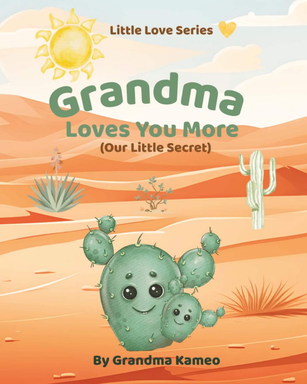Grandma Loves You More: (Our Little Secret)