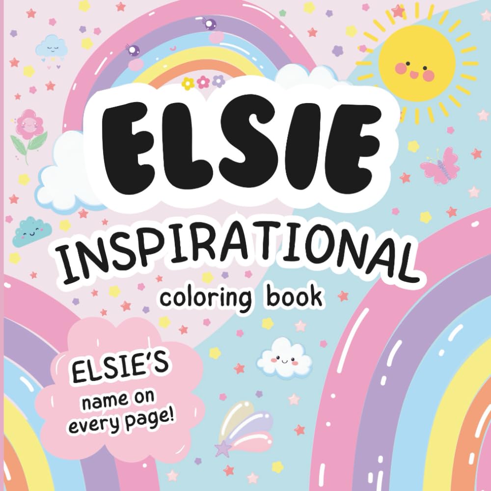Elsie Inspirational Coloring Book: Personalized Just for Elsie – Elsie's Name Appears on Every Coloring Page