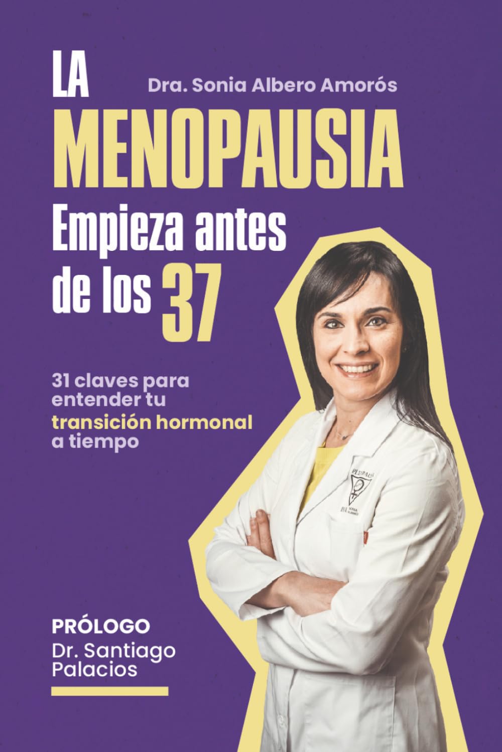 La Menopausia empieza antes de los 37: 31 claves para entender tu transición hormonal a tiempo