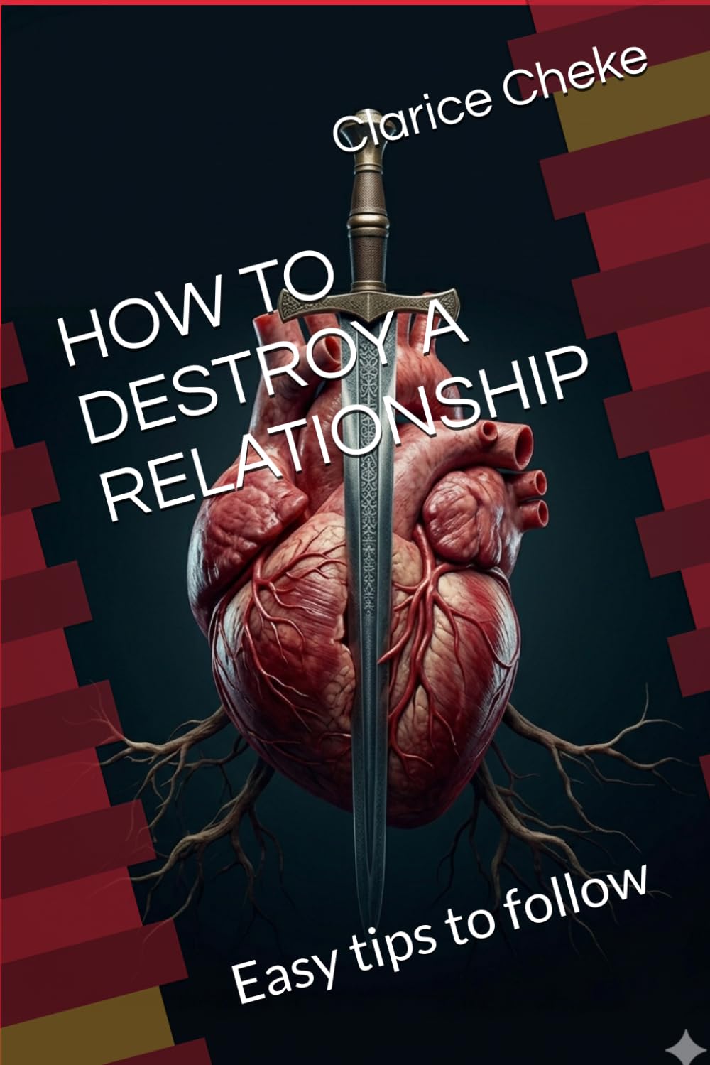HOW TO DESTROY A RELATIONSHIP: Easy tips to follow