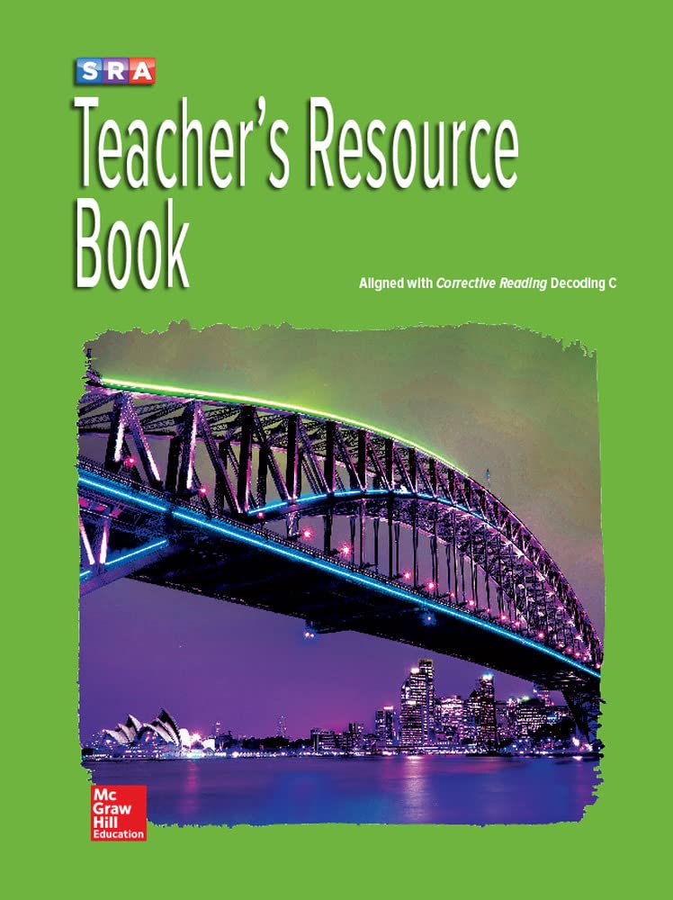 Corrective Reading Decoding Level C, Teacher Resource Book (CORRECTIVE ...