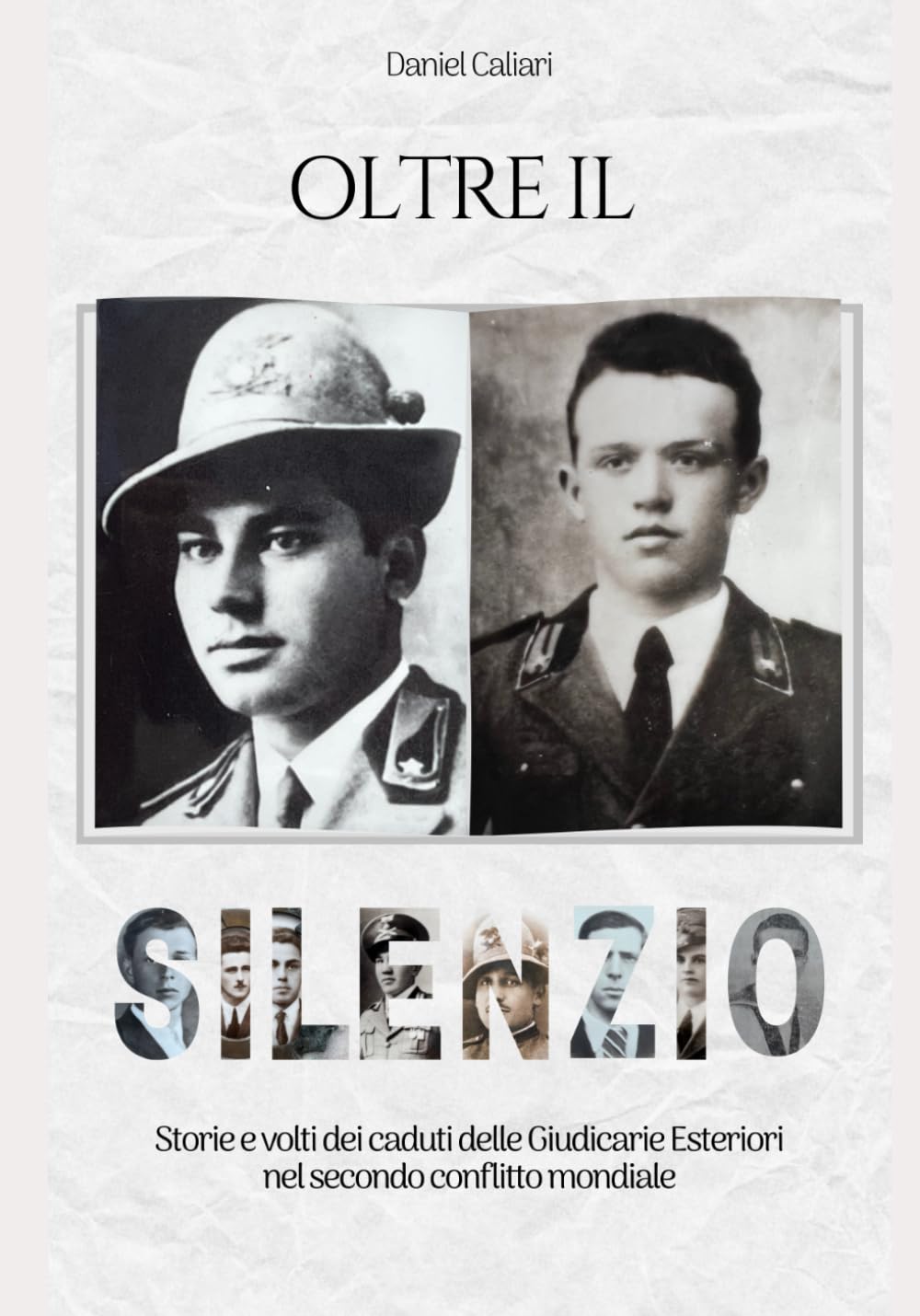 Oltre il silenzio: Storie e volti dei caduti delle Giudicarie Esteriori nel secondo conflitto mondiale