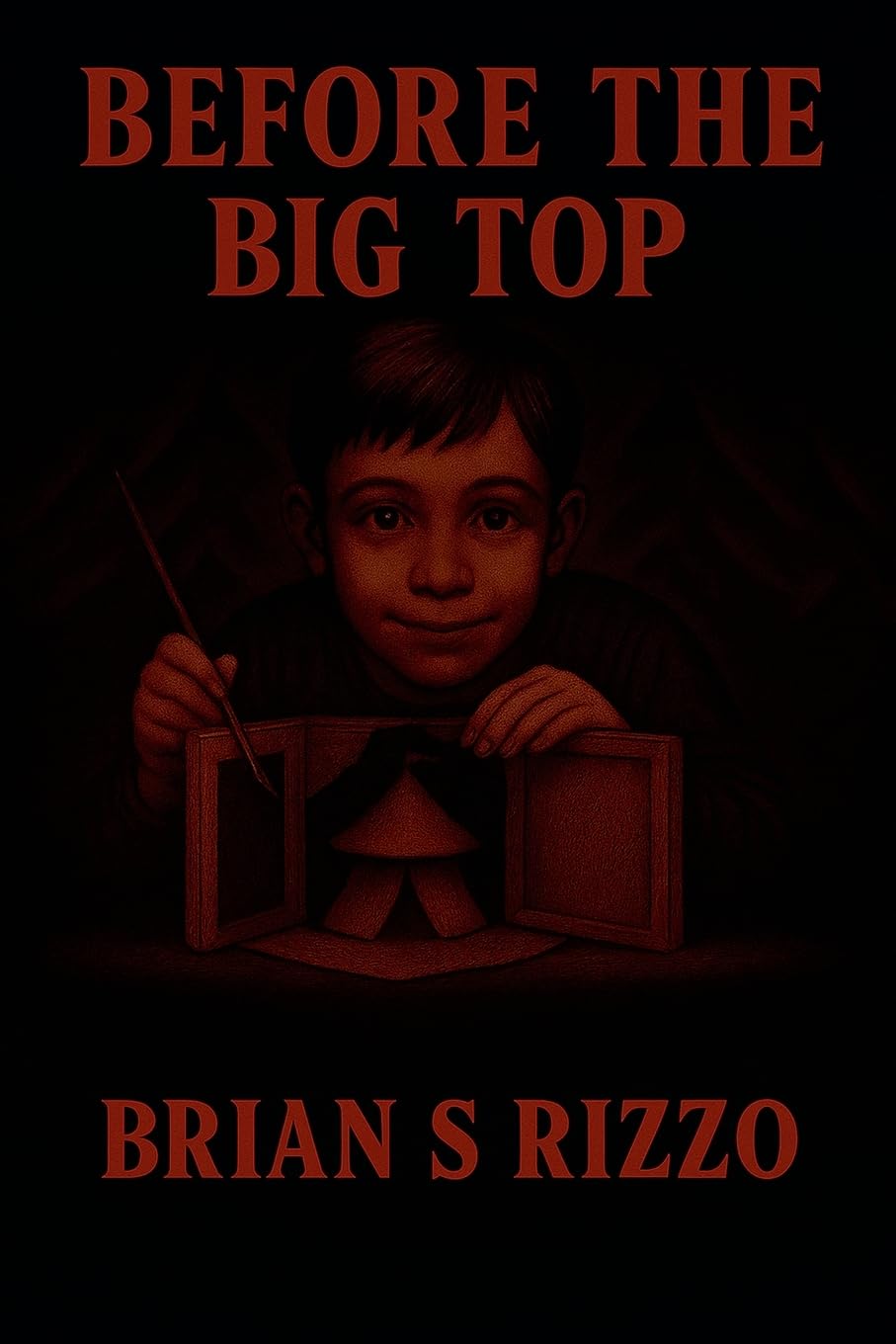 Before The Big Top: 2 (The Ringmaster Saga)