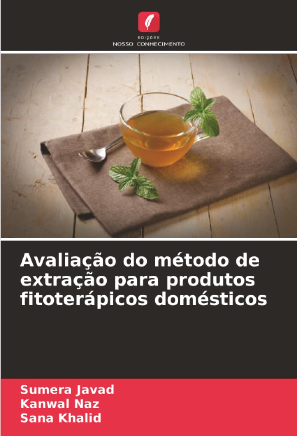 Avaliação do método de extração para produtos fitoterápicos domésticos