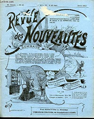 REVUE DES NOUVEAUTES N°93 / AVRIL - Le Bonsentor, Nettoie-fourchettes, Chaise à, siège ajustable, Soudure de fortune, Le filtrelumière « Libel-Iule », Nouveau bouchon verseur, Boîte à lettre « Sécu-ritas » , Brosse masseuse, Machine à écrire pliante, ETC.