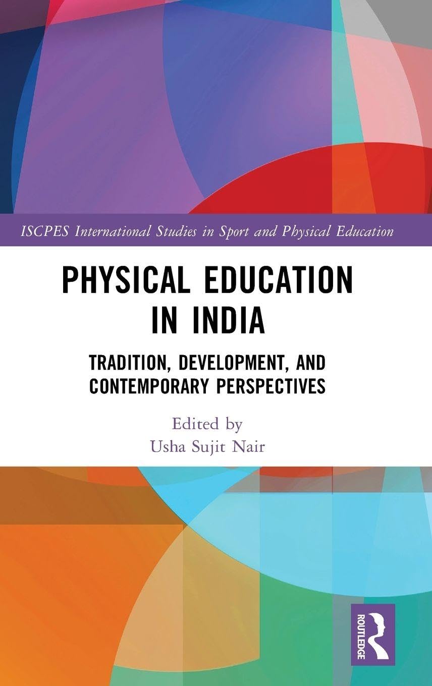 Physical Education in India by Usha Sujit Nair - 9781032901671