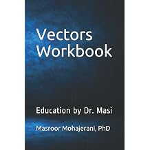 Vectors Workbook Education by Dr. Masi