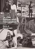 consequences de l'occupation americaine  La cote basque sous l occupation