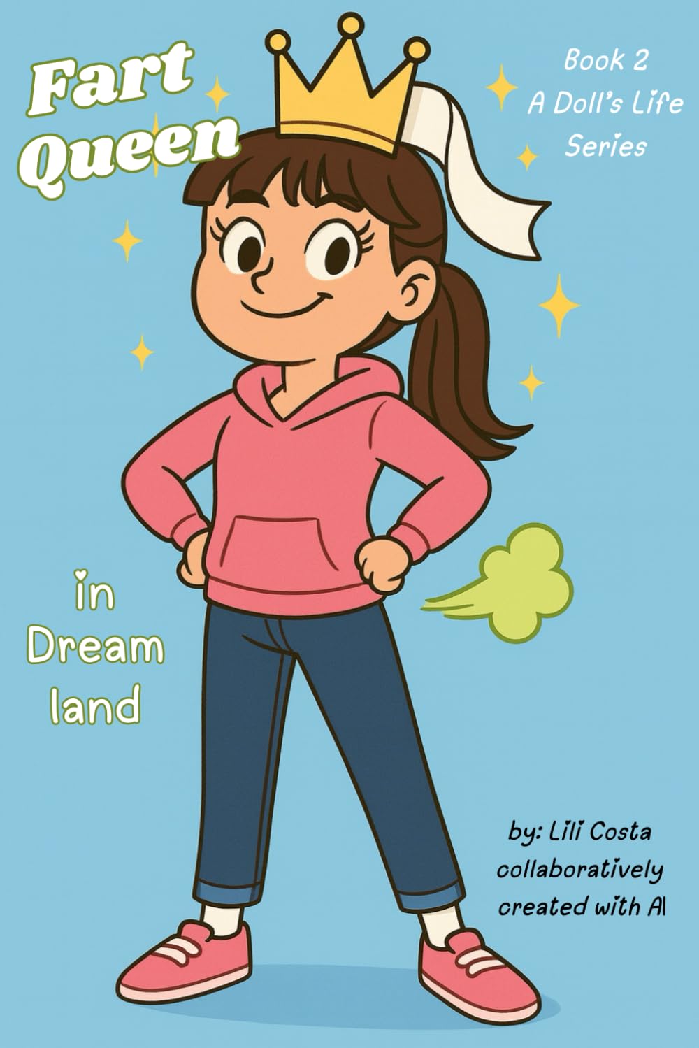 Fart Queen in Dreamland: A laugh-out-loud magical adventure for kids