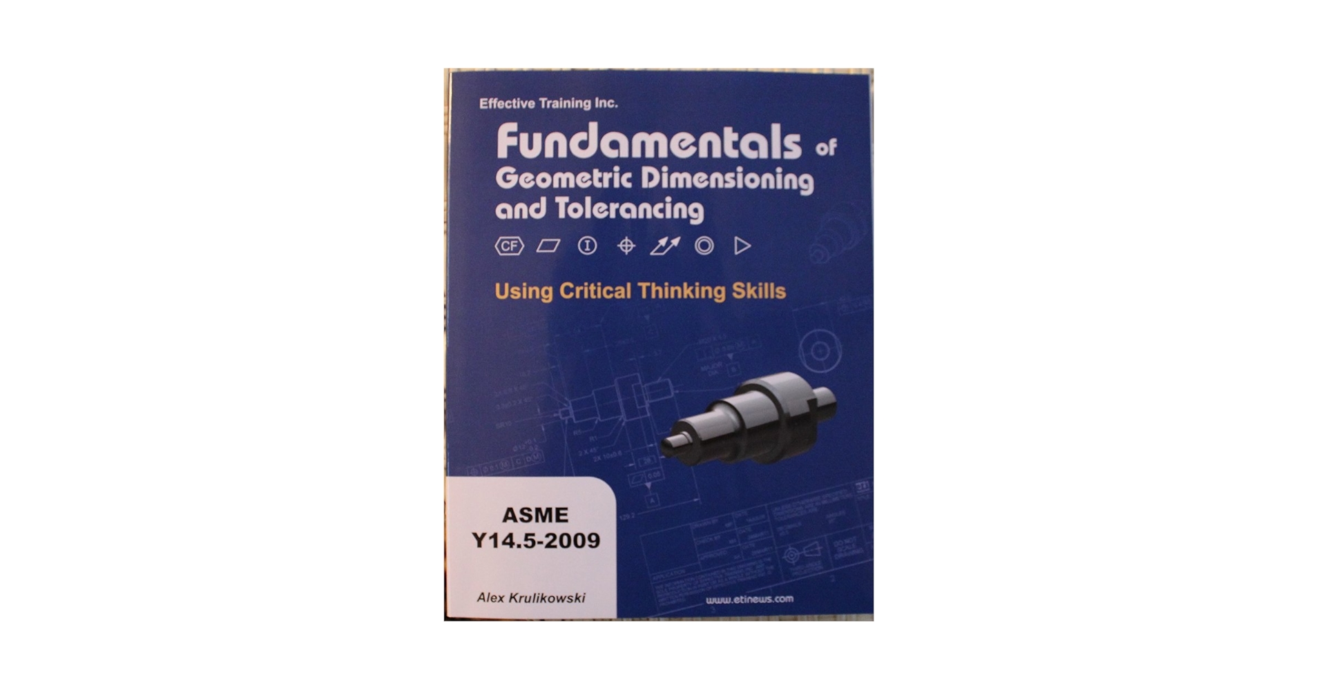 Fundamentals of Geometric Dimensioning and Tolerancing Using