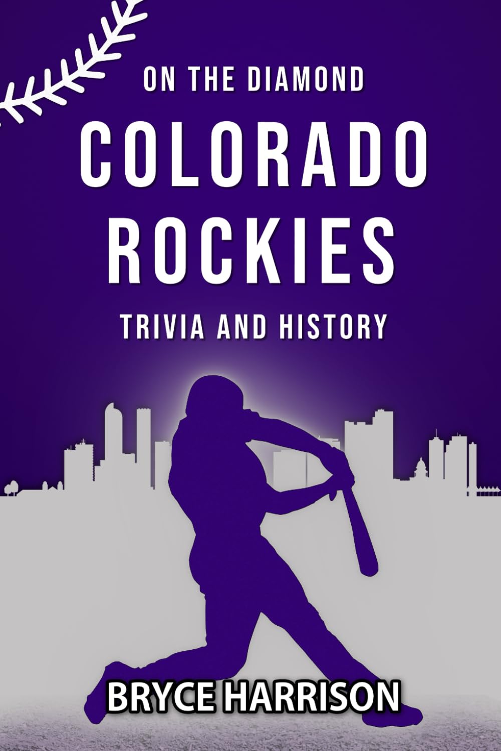 On the Diamond: Colorado Rockies: Trivia and History