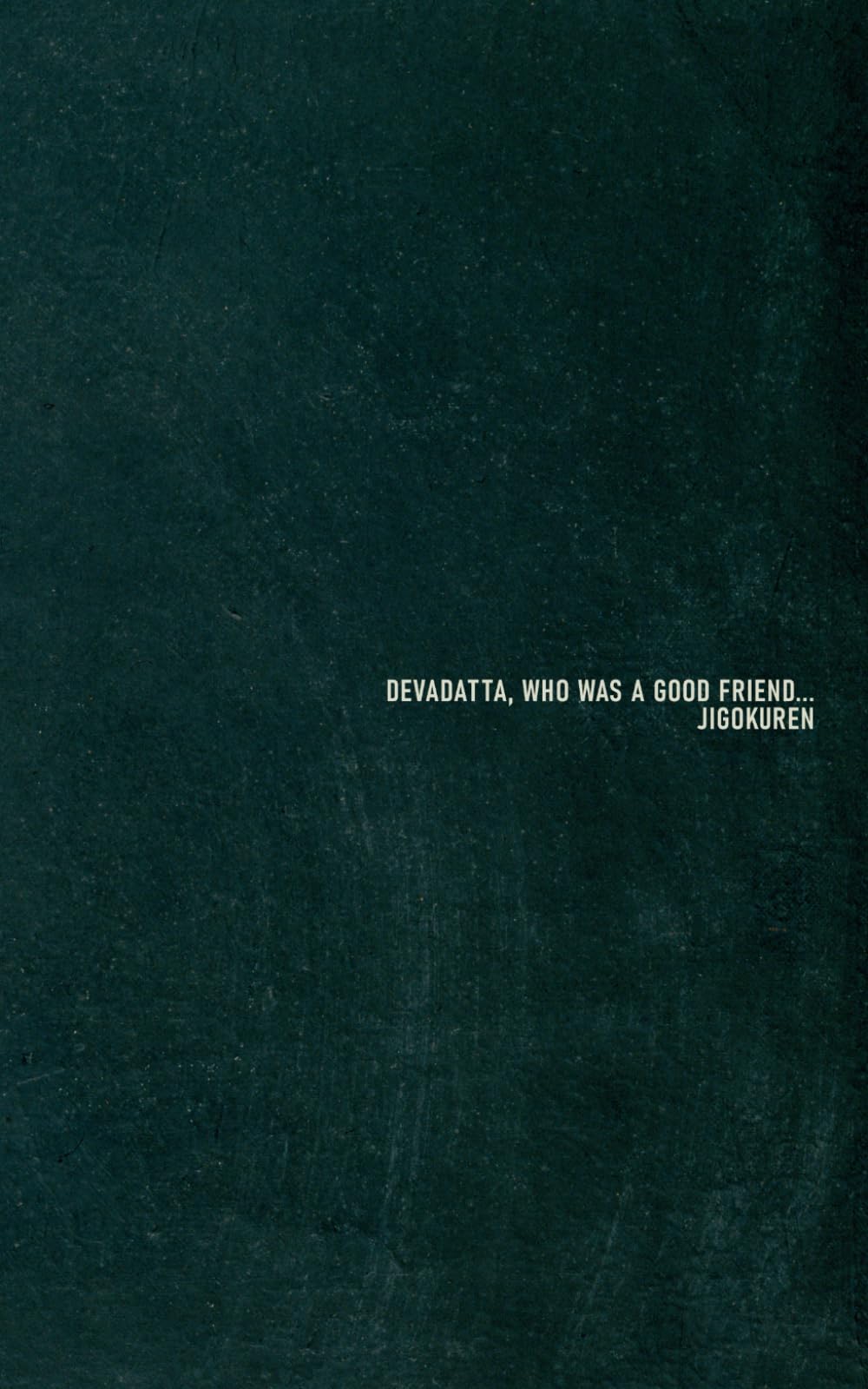 Devadatta, who was a good friend...: Reflections on the Lotus Sutra