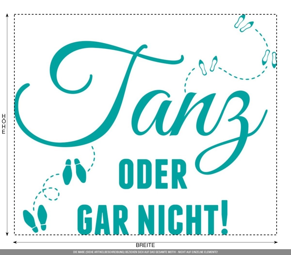 Aufkleber » Tanz oder gar nicht!, 110x92,4cm, Türkis • Wandtattoo / Wandaufkleber / Wandsticker / Wanddeko / Vinyl