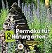 Produktbild Permakultur und Naturgarten: Nachhaltig gärtnern mit dem Drei-Zonen-Modell