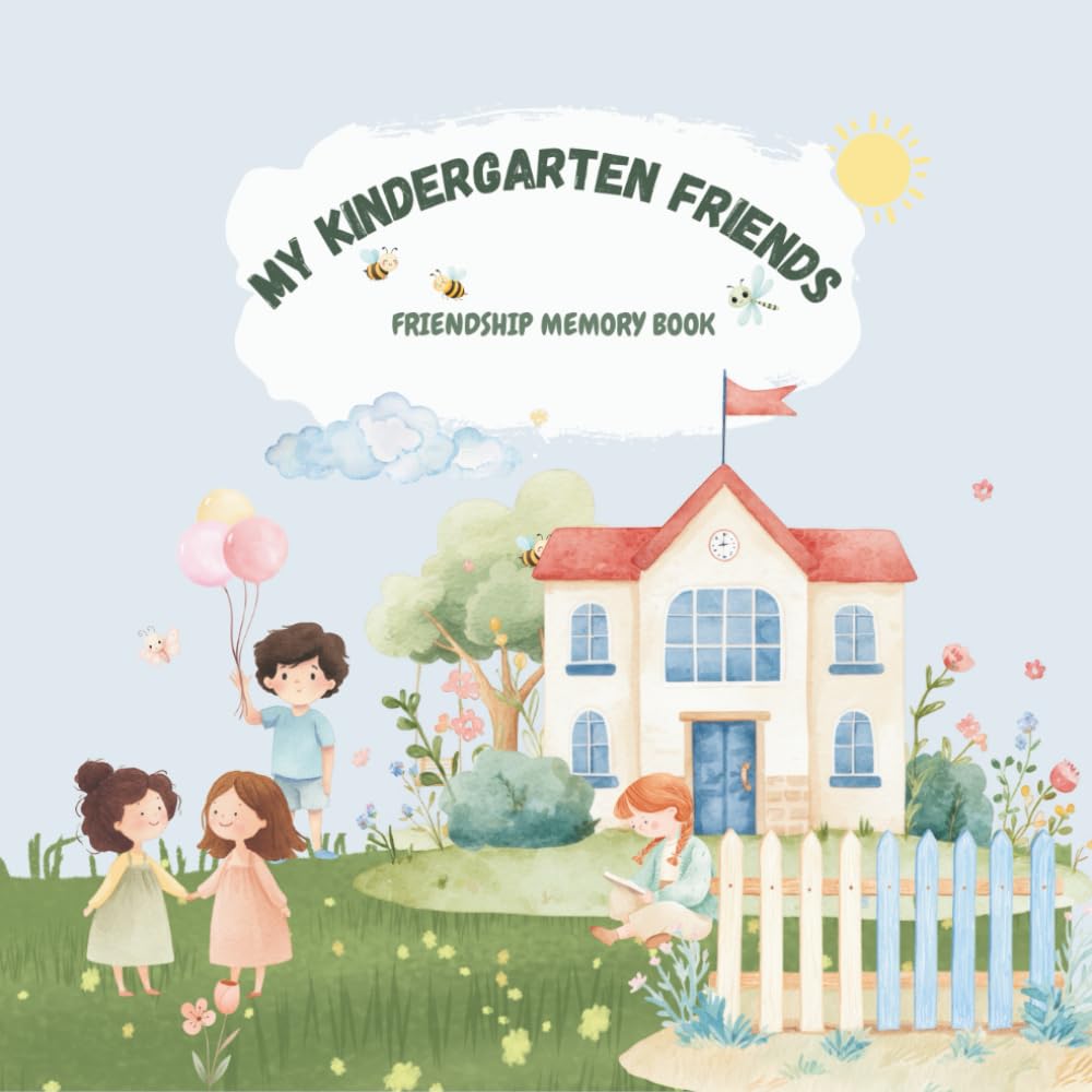 My Kindergarten Friends: Preschool Friendship Journal