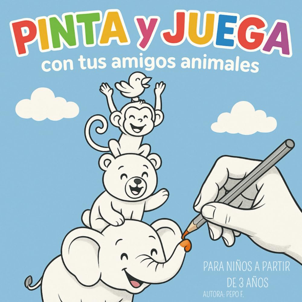 PINTA Y JUEGA: CON TUS AMIGOS ANIMALES