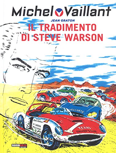  Il tradimento di Steve Warson. Michel Vaillant (Vol. 6)