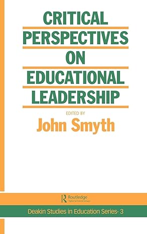 Critical Perspectives On Educational Leadership (Contemporary Analysis in Education Series) book cover