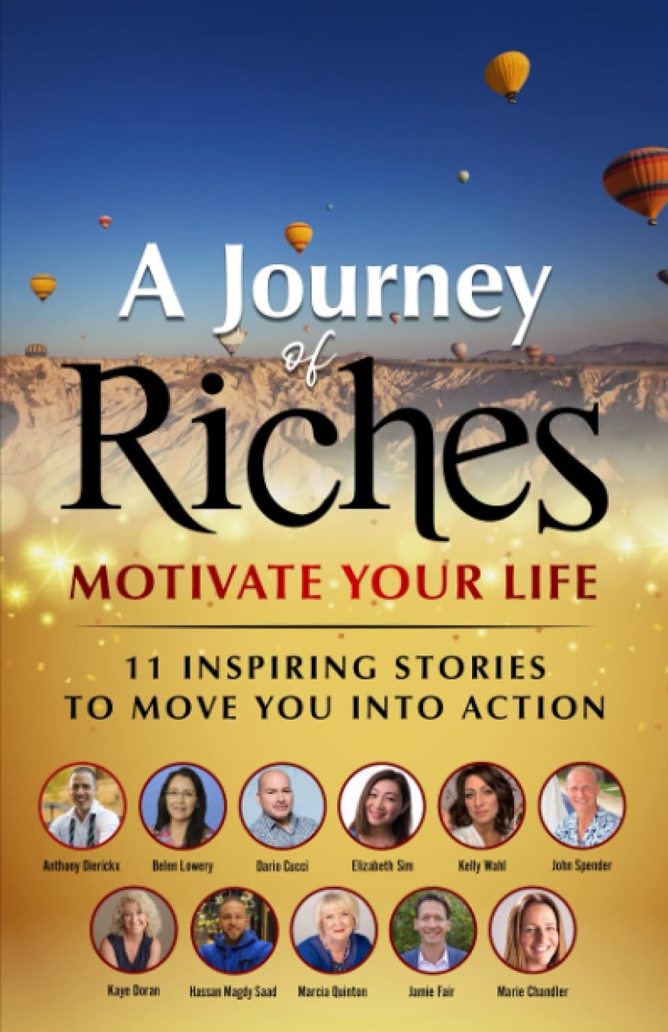 Motivate Your Life - 11 Inspiring stories to move you into action: A