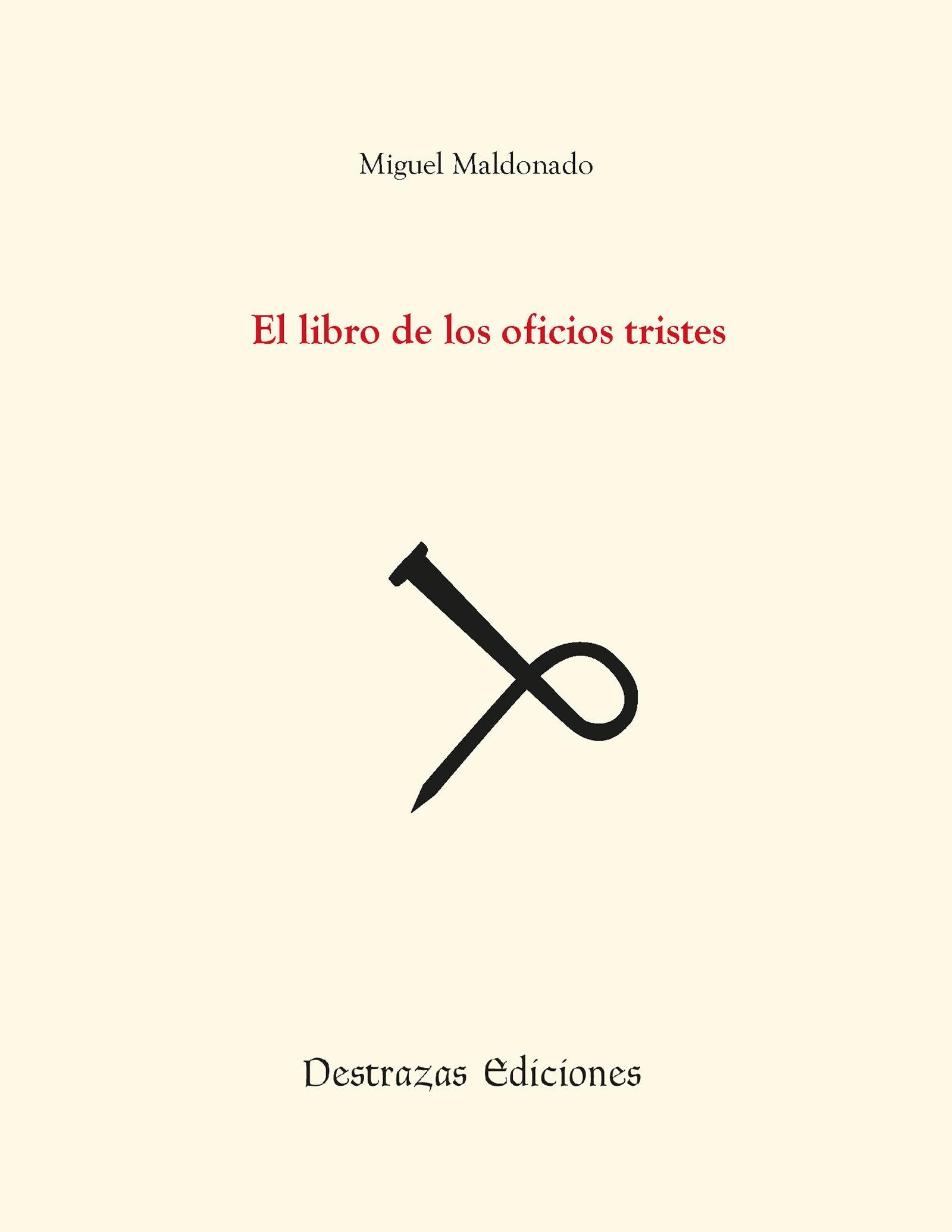El libro de los oficios tristes (Spanish Edition)